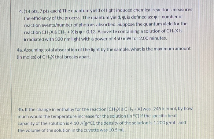 Solved 4 14 Pts 7 Pts Each The Quantum Yield Of Light Chegg Com