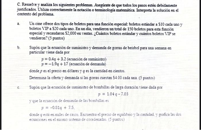 C. Resuelve y analiza los siguientes problemas. Asegurate de que todos los pasos estén debidamente justificados. Utiliza corr