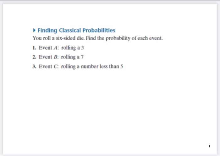 Solved Finding Classical Probabilities You roll a | Chegg.com