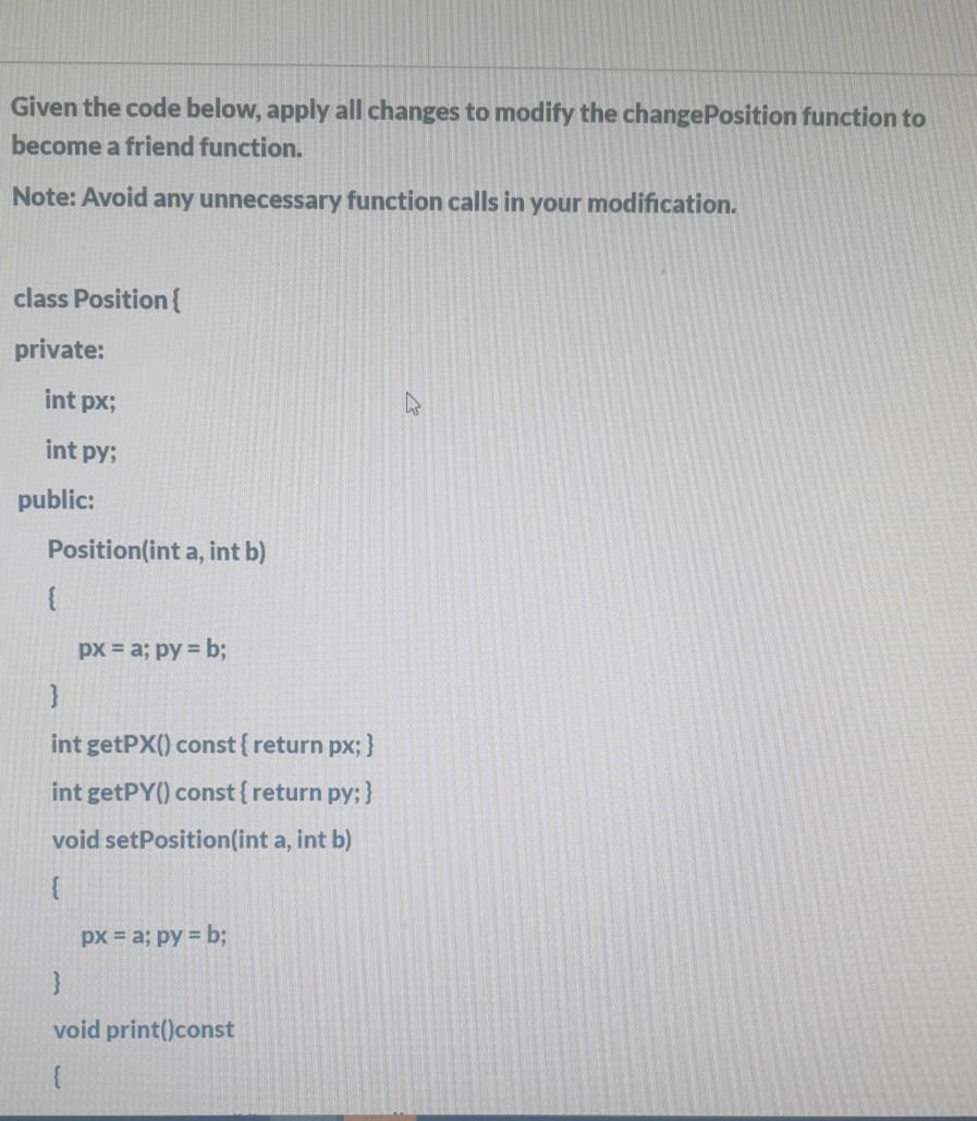Solved Given the code below, apply all changes to modify the | Chegg.com