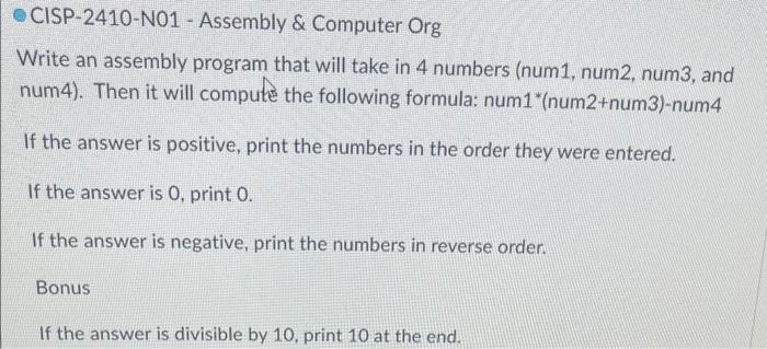 Solved Write an assembly program that will take in 4 numbers | Chegg.com