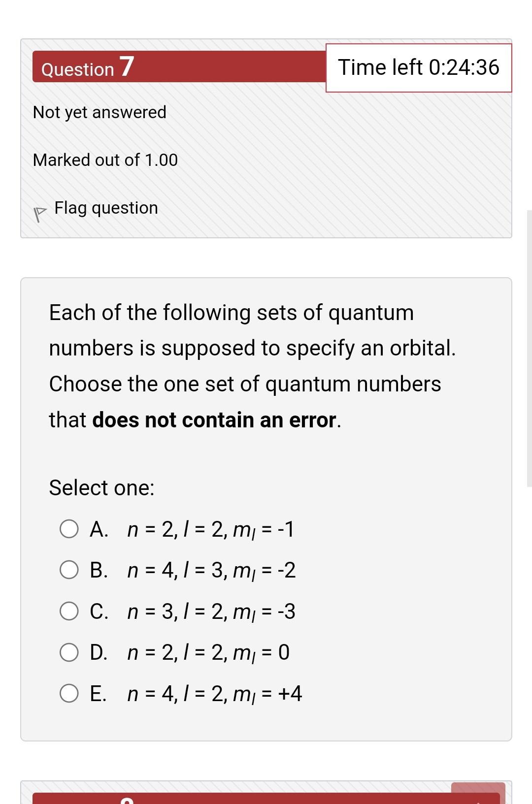 Solved Question 7 Time Left 0:24:36 Not Yet Answered Marked | Chegg.com