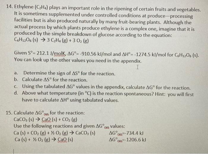 Solved 14. Ethylene C2H4 plays an important role in the Chegg