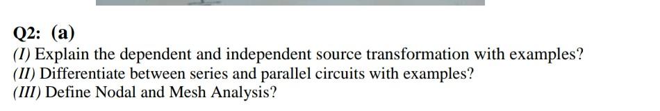 Solved Q2: (a) (1) Explain the dependent and independent | Chegg.com