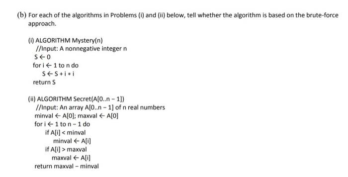 Solved (b) For Each Of The Algorithms In Problems (i) And | Chegg.com