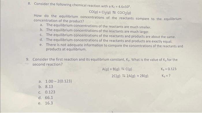 Solved 8. Consider The Following Chemical Reaction With A | Chegg.com