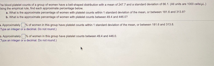 Solved he blood platelet counts of a group of women have a | Chegg.com