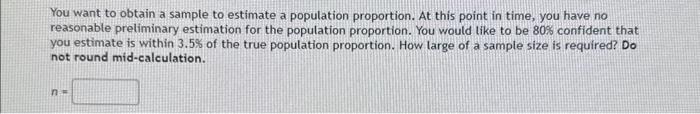 Solved You want to obtain a sample to estimate a population | Chegg.com