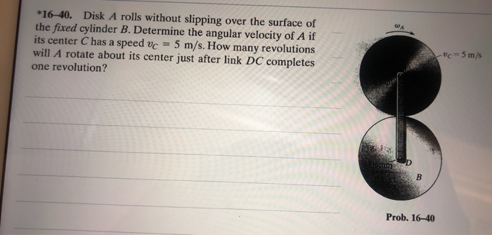 Solved *16-40. Disk A rolls without slipping over the | Chegg.com