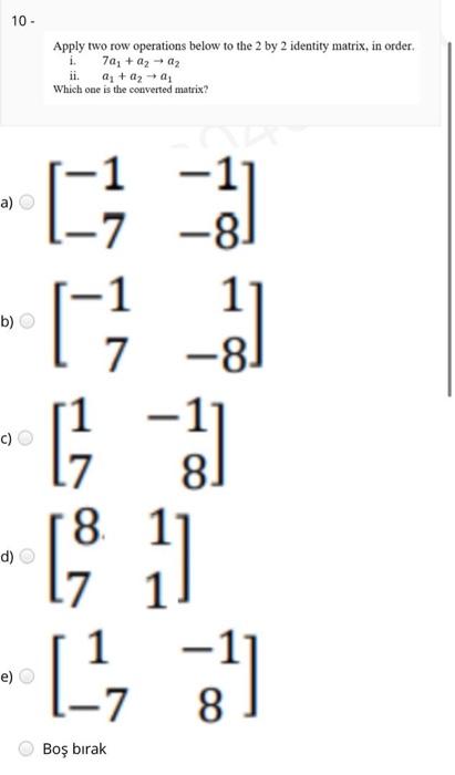 Solved 10 - Apply two row operations below to the 2 by 2 | Chegg.com