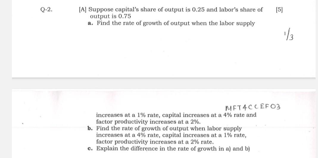 Solved [A] Suppose capital's share of output is 0.25 and | Chegg.com