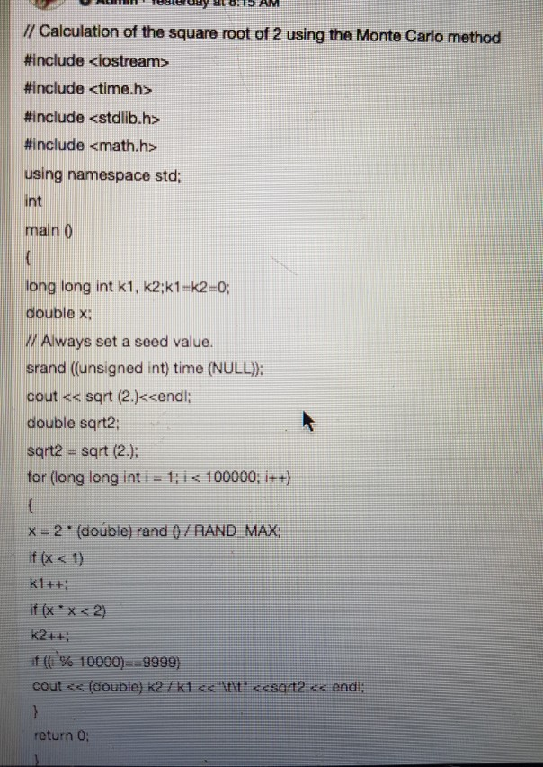 Solved Demonstrate the Monte Carlo method in a C ++ program | Chegg.com