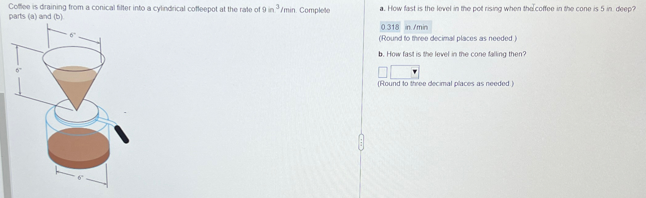 Solved Coffee is draining from a conical filter into a
