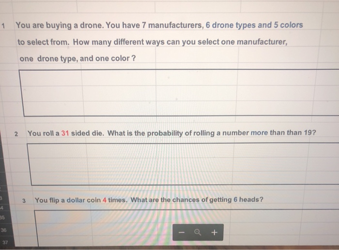 Solved 1 You are buying a drone. You have 7 manufacturers, 6 | Chegg.com
