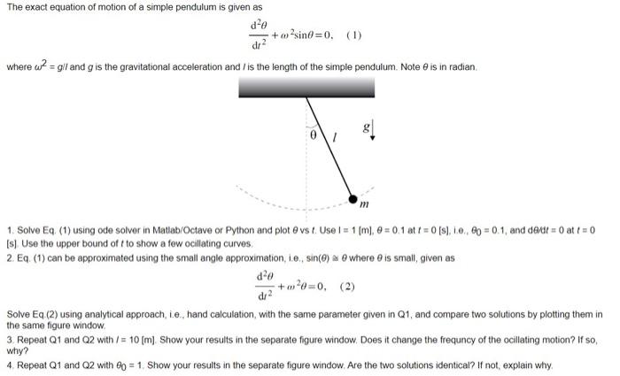 Solved The exact equation of motion of a simple pendulum is | Chegg.com