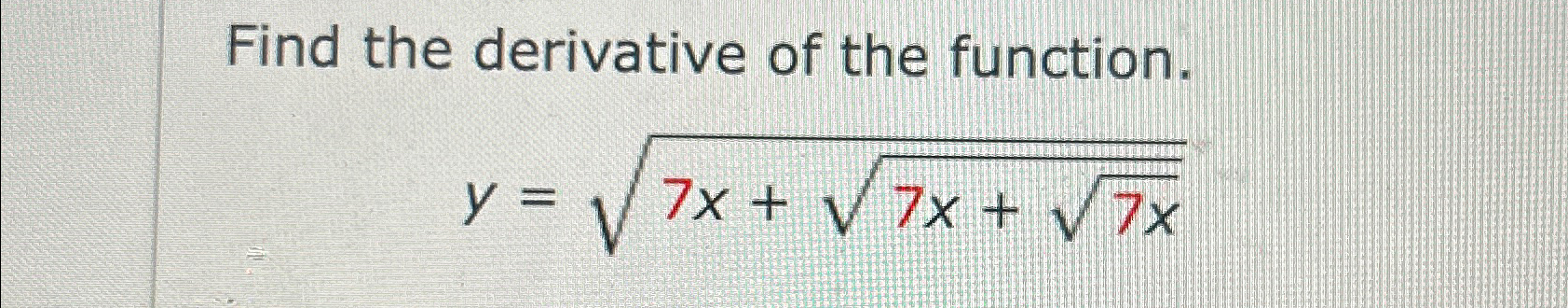 find the derivative of the function y x x − 7 2