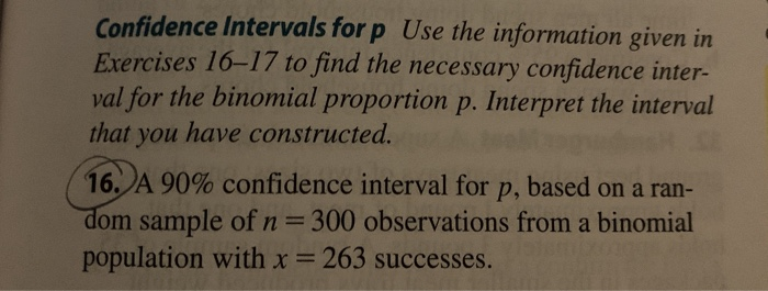 Solved Confidence Intervals for p Use the information given | Chegg.com