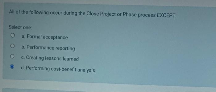 Solved All Of The Following Occur During The Close Project | Chegg.com