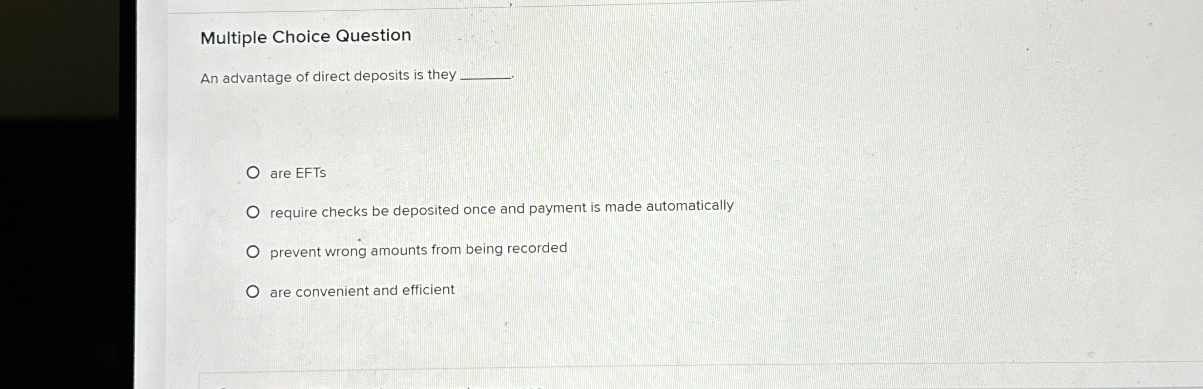 Solved Multiple Choice QuestionAn advantage of direct