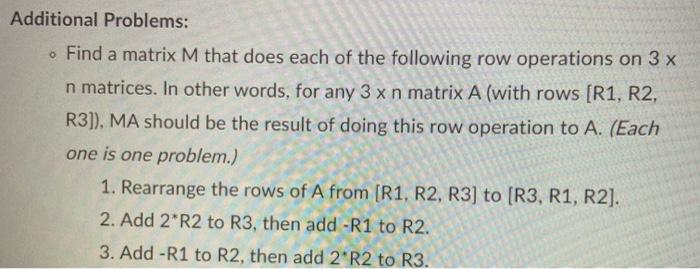 Solved Additional Problems: • Find a matrix M that does each | Chegg.com