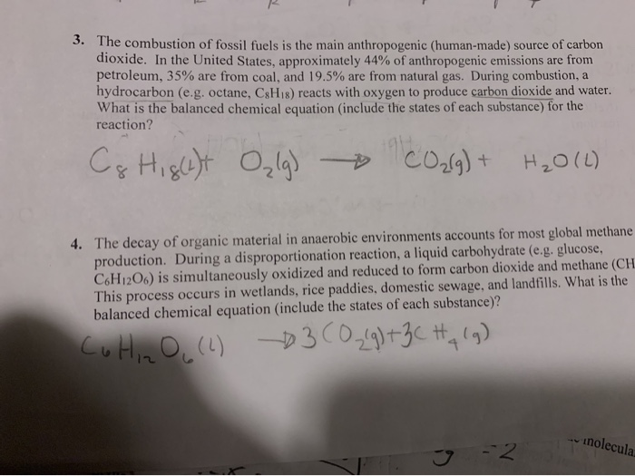 Solved 3. The combustion of fossil fuels is the main