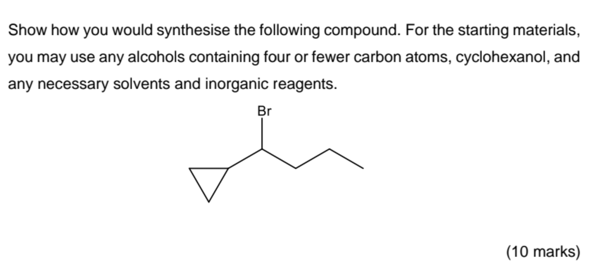 Solved Show How You Would Synthesise The Following Compound