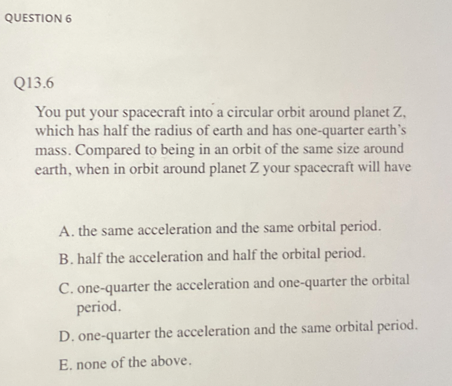 Solved QUESTION 6Q13.6You put your spacecraft into a | Chegg.com