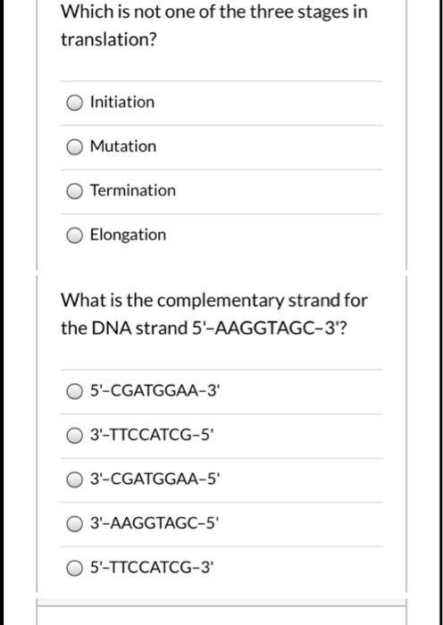 Solved Which is not one of the three stages in translation? | Chegg.com