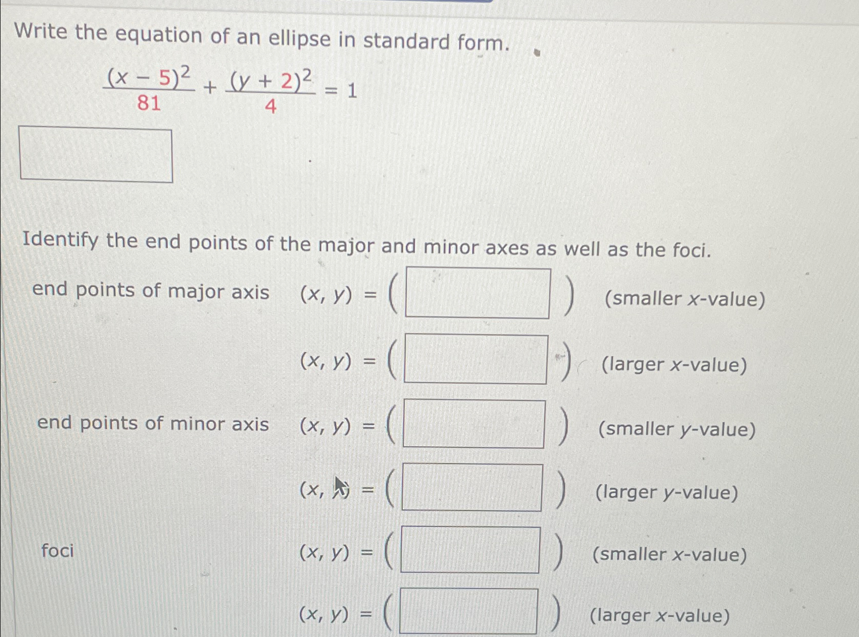 Solved Write the equation of an ellipse in standard | Chegg.com