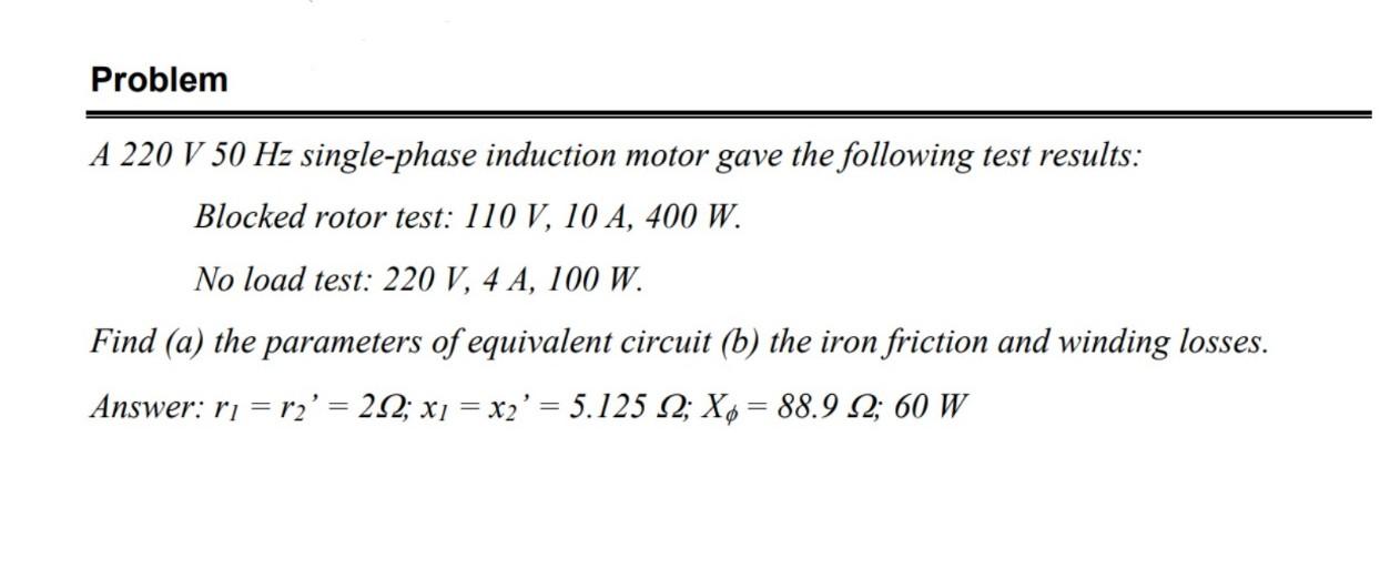 Solved A 220 V50 Hz single-phase induction motor gave the | Chegg.com
