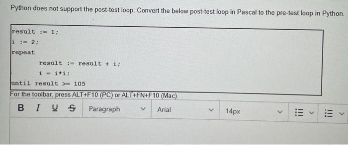 Solved Python does not support the post-test loop. Convert | Chegg.com