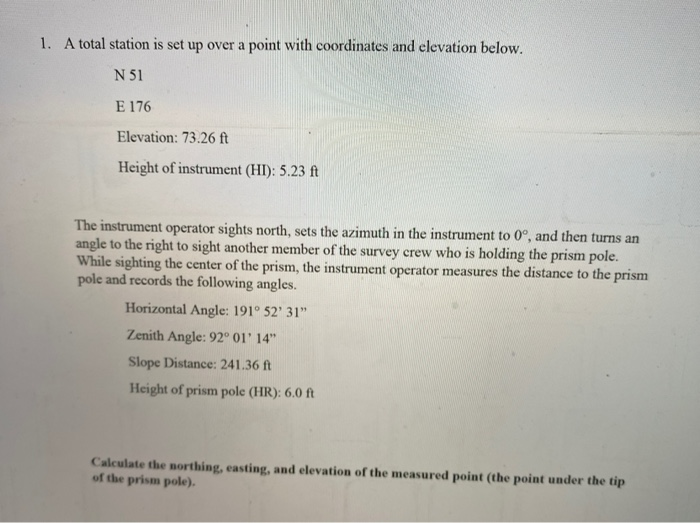 Solved 1. A total station is set up over a point with | Chegg.com