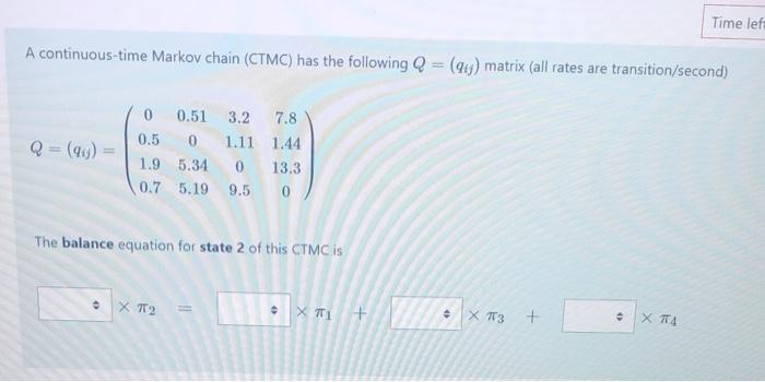 Solved Timeler A continuous-time Markov chain (CTMC) has the | Chegg.com