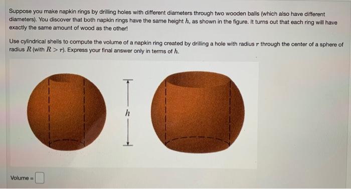 Solved Suppose you make napkin rings by drilling holes with | Chegg.com