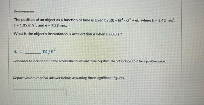 Solved The position of an object as a function of time is | Chegg.com