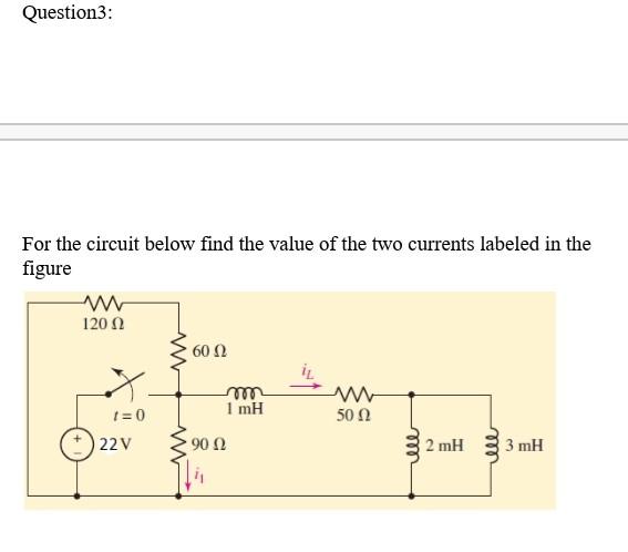 Solved Question3: For the circuit below find the value of | Chegg.com