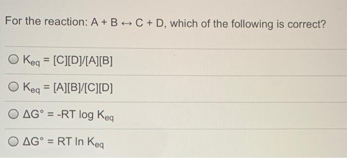 Solved For the reaction: A + B + C + D, which of the | Chegg.com