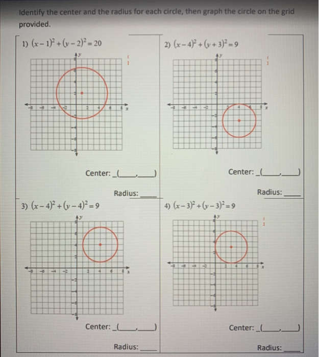 Solved Identify The Center And The Radius For Each Circle Chegg Com