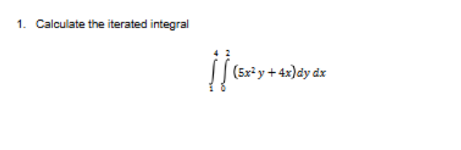 Solved Calculate the iterated | Chegg.com