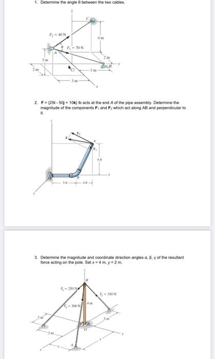 Solved 1. Determine the angle 0 between the two cables. 2. | Chegg.com