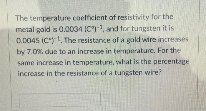 Solved The temperature coefficient of resistivity for the | Chegg.com