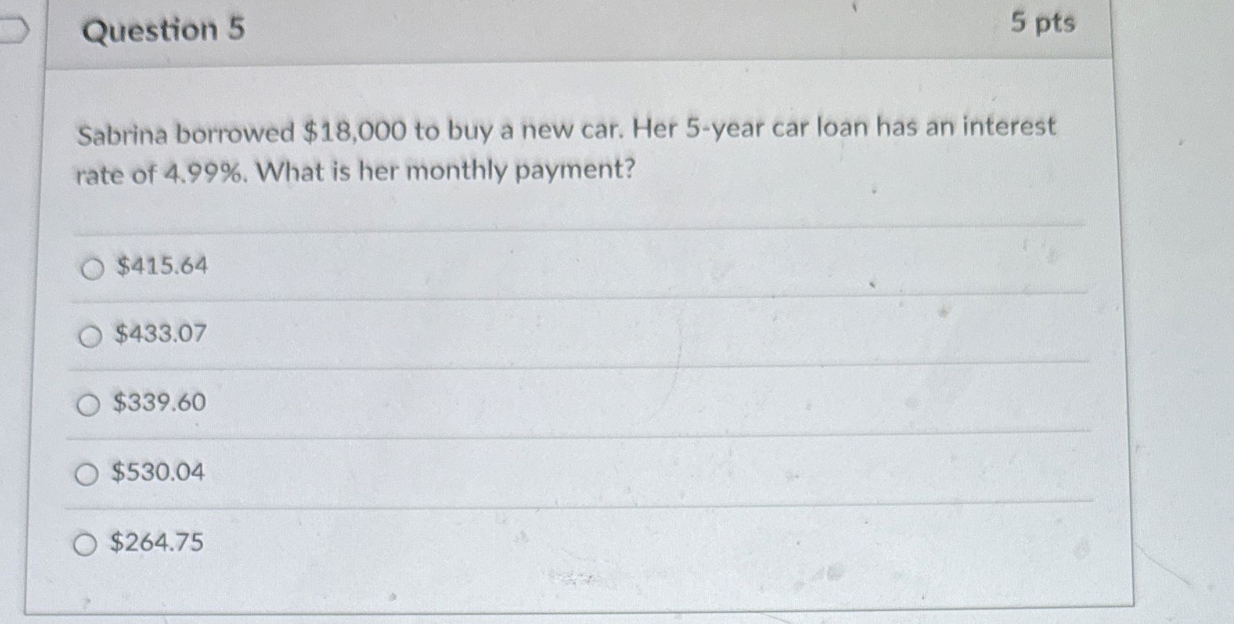 Solved Question 55 ﻿ptsSabrina borrowed $18,000 ﻿to buy a Chegg
