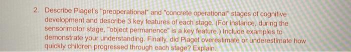 Solved 2. Describe Piaget s