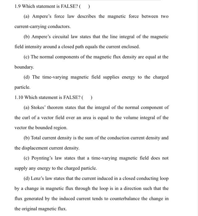 Solved 1.9 Which statement is FALSE? ( ) (a) Ampere's force