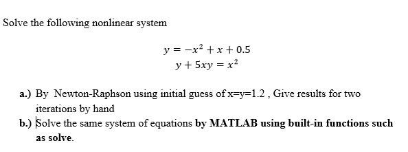 Solved Solve the following nonlinear system | Chegg.com