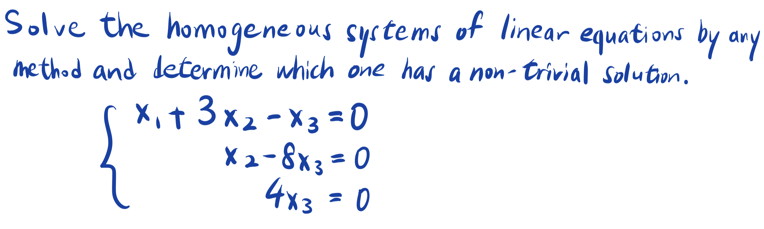Solved Solve the homogeneous systems of linear equations by | Chegg.com