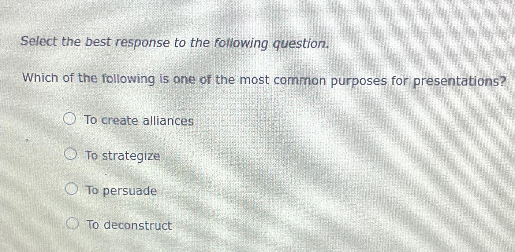 Solved Select the best response to the following | Chegg.com
