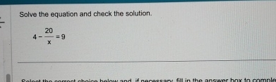 Solved Solve the equation and check the solution.4-20x=9 | Chegg.com