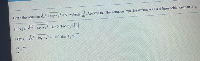 Solved Assume that the equation implicitly defines y as a | Chegg.com