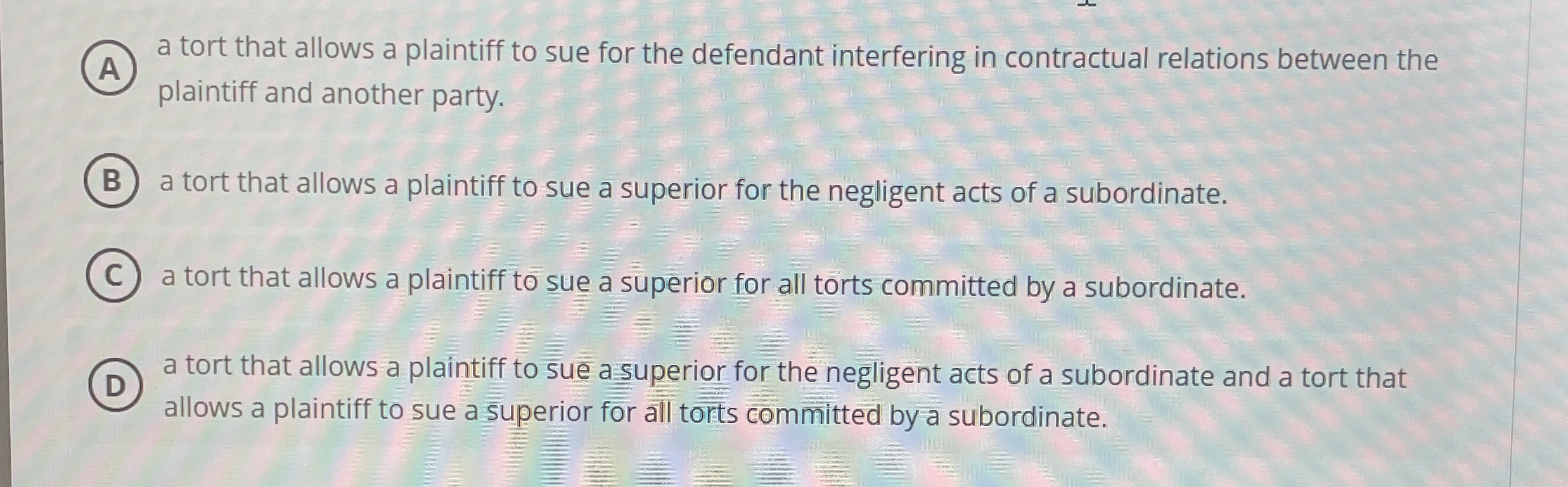Solved (A)a tort that allows a plaintiff to sue for the | Chegg.com